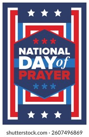 National Day of Prayer in United States. First Thursday of May. Annual day when Americans turn to God in prayer and meditation. Poster, card, banner and background. Vector illustration