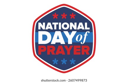 National Day of Prayer in United States. First Thursday of May. Annual day when Americans turn to God in prayer and meditation. Poster, card, banner and background. Vector illustration