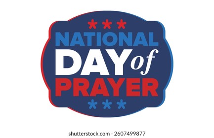 National Day of Prayer in United States. First Thursday of May. Annual day when Americans turn to God in prayer and meditation. Poster, card, banner and background. Vector illustration
