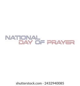 National Day of Prayer in United States.Patriot Day or national day of remembrance occurs on September 11 every year in memory of the people killed in the attacks of the year 2024.Vector illustration.