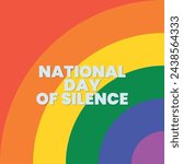 National Day Of Silence, April, suitable for social media post, card greeting, banner, template design, print, suitable for event, vector illustration, with Rainbow flag illustration. LGBT.
