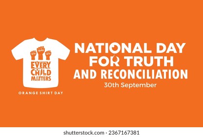 National Day for Truth and Reconciliation. Every Child Matters. Orange T-Shirt Day. 30th September. Vector Illustration.