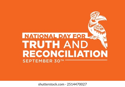 National Day for Truth and Reconciliation. Every child matter. Orange shirt day. 30 September. Vector illustration.	