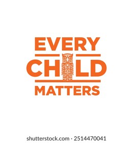 National Day for Truth and Reconciliation. Every child matter. Orange shirt day. 30 September. Vector illustration.	