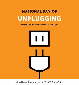 National Day of Unplugging. Flat design vector. Unplugging icon. March. Eps 10.