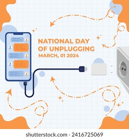 National Day of Unplugging – March 1, 2024, Attractive design, can be used on all social media platforms, beautiful color combination, get it now for your first purchase.