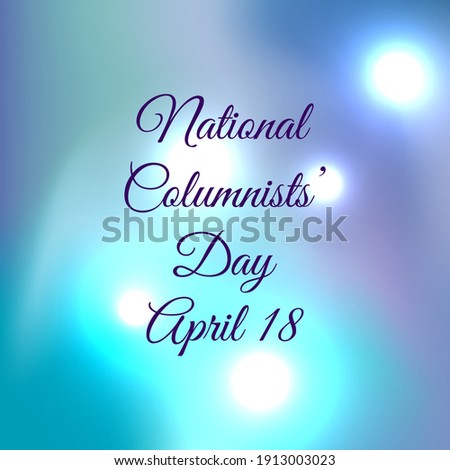 National Columnists’ Day  Vector Illustration. Suitable for greeting card poster and banner