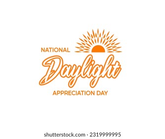 Jour National D'Appréciation De La Lumière Du Jour. Appréciation de la journée 21 juin