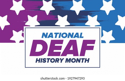 National Deaf History Month. Celebrated from March through April in United States. In honour of the achievement of the deaf and hard of hearing. Poster, postcard, banner. Vector illustration