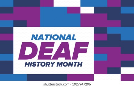 National Deaf History Month. Celebrated from March through April in United States. In honour of the achievement of the deaf and hard of hearing. Poster, postcard, banner. Vector illustration