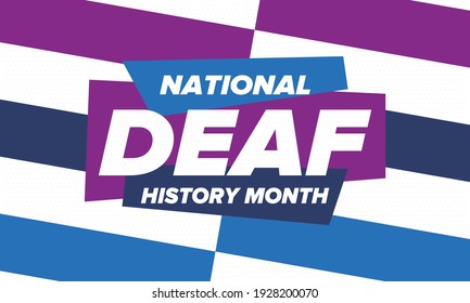 National Deaf History Month. Celebrated from March through April in United States. In honour of the achievement of the deaf and hard of hearing. Poster, postcard, banner. Vector illustration