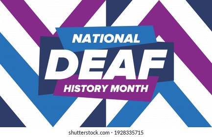 National Deaf History Month. Celebrated from March through April in United States. In honour of the achievement of the deaf and hard of hearing. Poster, postcard, banner. Vector illustration