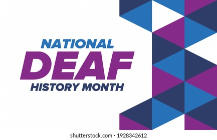 National Deaf History Month. Celebrated from March through April in United States. In honour of the achievement of the deaf and hard of hearing. Poster, postcard, banner. Vector illustration