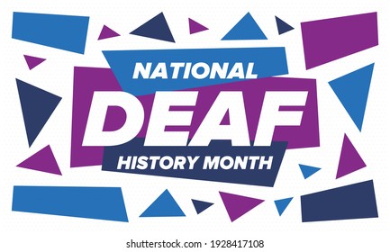 National Deaf History Month. Celebrated from March through April in United States. In honour of the achievement of the deaf and hard of hearing. Poster, postcard, banner. Vector illustration