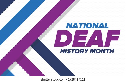 National Deaf History Month. Celebrated from March through April in United States. In honour of the achievement of the deaf and hard of hearing. Poster, postcard, banner. Vector illustration