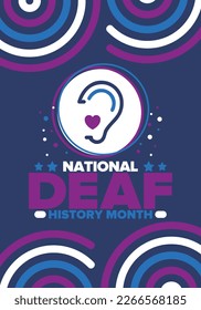 National Deaf History Month. Celebrated from March through April in United States. In honour of the achievement of the deaf and hard of hearing. Poster, postcard, banner. Vector illustration