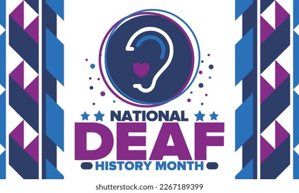 National Deaf History Month. Celebrated from March through April in United States. In honour of the achievement of the deaf and hard of hearing. Poster, postcard, banner. Vector illustration