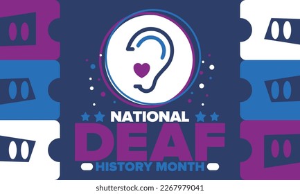 National Deaf History Month. Celebrated from March through April in United States. In honour of the achievement of the deaf and hard of hearing. Poster, postcard, banner. Vector illustration