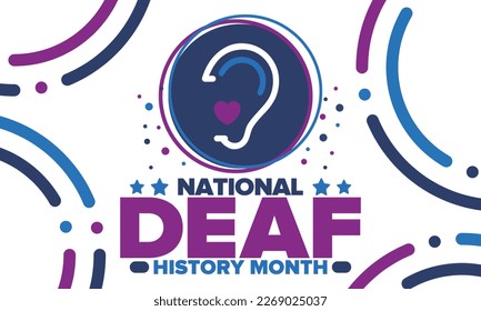 National Deaf History Month. Celebrated from March through April in United States. In honour of the achievement of the deaf and hard of hearing. Poster, postcard, banner. Vector illustration