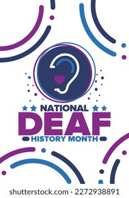 National Deaf History Month. Celebrated from March through April in United States. In honour of the achievement of the deaf and hard of hearing. Poster, postcard, banner. Vector illustration