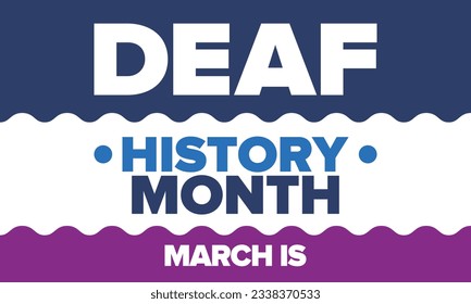 National Deaf History Monat. Feiert von März bis April in den Vereinigten Staaten. Zu Ehren der Errungenschaft der Gehörlosen und schwerhörig. Poster, Postkarte, Banner. Vektorgrafik