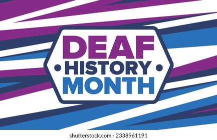 National Deaf History Monat. Feiert von März bis April in den Vereinigten Staaten. Zu Ehren der Errungenschaft der Gehörlosen und schwerhörig. Poster, Postkarte, Banner. Vektorgrafik