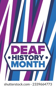 National Deaf History Month. Celebrated from March through April in United States. In honour of the achievement of the deaf and hard of hearing. Poster, postcard, banner. Vector illustration