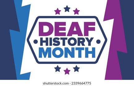 National Deaf History Month. Celebrated from March through April in United States. In honour of the achievement of the deaf and hard of hearing. Poster, postcard, banner. Vector illustration