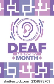 National Deaf History Month. Celebrated from March through April in United States. In honour of the achievement of the deaf and hard of hearing. Poster, postcard, banner. Vector illustration