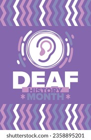 National Deaf History Month. Celebrated from March through April in United States. In honour of the achievement of the deaf and hard of hearing. Poster, postcard, banner. Vector illustration