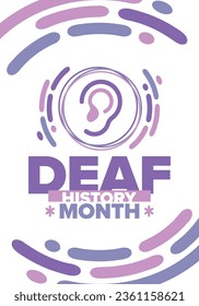 National Deaf History Month. Celebrated from March through April in United States. In honour of the achievement of the deaf and hard of hearing. Poster, postcard, banner. Vector illustration