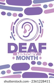 National Deaf History Month. Celebrated from March through April in United States. In honour of the achievement of the deaf and hard of hearing. Poster, postcard, banner. Vector illustration