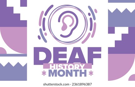 National Deaf History Month. Celebrated from March through April in United States. In honour of the achievement of the deaf and hard of hearing. Poster, postcard, banner. Vector illustration