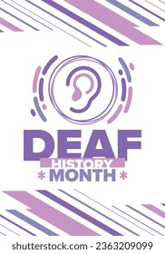 National Deaf History Month. Celebrated from March through April in United States. In honour of the achievement of the deaf and hard of hearing. Poster, postcard, banner. Vector illustration