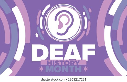 National Deaf History Month. Celebrated from March through April in United States. In honour of the achievement of the deaf and hard of hearing. Poster, postcard, banner. Vector illustration