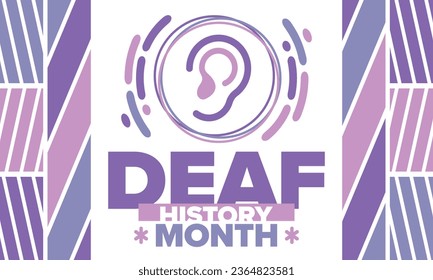 National Deaf History Month. Celebrated from March through April in United States. In honour of the achievement of the deaf and hard of hearing. Poster, postcard, banner. Vector illustration