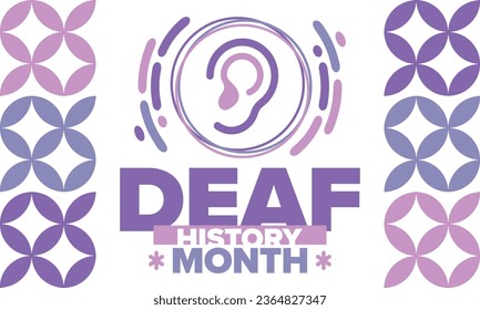 National Deaf History Month. Celebrated from March through April in United States. In honour of the achievement of the deaf and hard of hearing. Poster, postcard, banner. Vector illustration