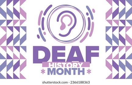 National Deaf History Month. Celebrated from March through April in United States. In honour of the achievement of the deaf and hard of hearing. Poster, postcard, banner. Vector illustration