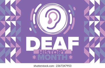 National Deaf History Month. Celebrated from March through April in United States. In honour of the achievement of the deaf and hard of hearing. Poster, postcard, banner. Vector illustration