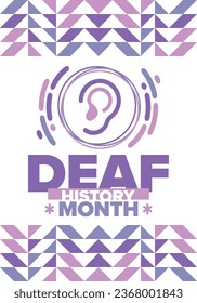 National Deaf History Month. Celebrated from March through April in United States. In honour of the achievement of the deaf and hard of hearing. Poster, postcard, banner. Vector illustration