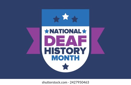 National Deaf History Month. Celebrated from March through April in United States. In honour of the achievement of the deaf and hard of hearing. Poster, postcard, banner. Vector illustration