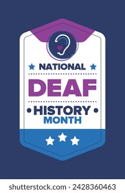 National Deaf History Month. Celebrated from March through April in United States. In honour of the achievement of the deaf and hard of hearing. Poster, postcard, banner. Vector illustration