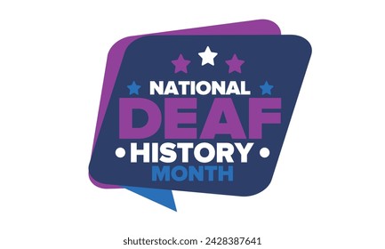 National Deaf History Month. Celebrated from March through April in United States. In honour of the achievement of the deaf and hard of hearing. Poster, postcard, banner. Vector illustration