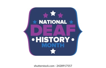 National Deaf History Month. Celebrated from March through April in United States. In honour of the achievement of the deaf and hard of hearing. Poster, postcard, banner. Vector illustration