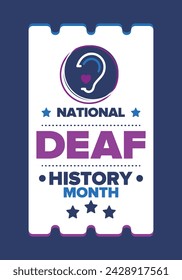 National Deaf History Month. Celebrated from March through April in United States. In honour of the achievement of the deaf and hard of hearing. Poster, postcard, banner. Vector illustration