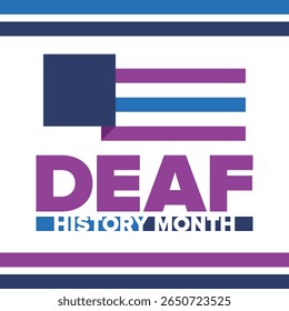 National Deaf History Month. Celebrated from March through April in United States. In honour of the achievement of the deaf and hard of hearing. Poster, postcard, banner. Vector illustration