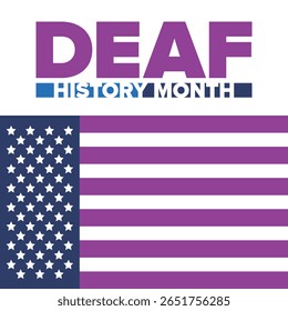National Deaf History Month. Celebrated from March through April in United States. In honour of the achievement of the deaf and hard of hearing. Poster, postcard, banner. Vector illustration