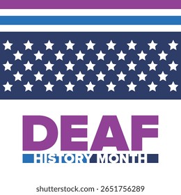National Deaf History Month. Celebrated from March through April in United States. In honour of the achievement of the deaf and hard of hearing. Poster, postcard, banner. Vector illustration