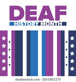 National Deaf History Month. Celebrated from March through April in United States. In honour of the achievement of the deaf and hard of hearing. Poster, postcard, banner. Vector illustration