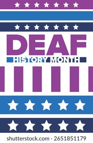 National Deaf History Month. Celebrated from March through April in United States. In honour of the achievement of the deaf and hard of hearing. Poster, postcard, banner. Vector illustration